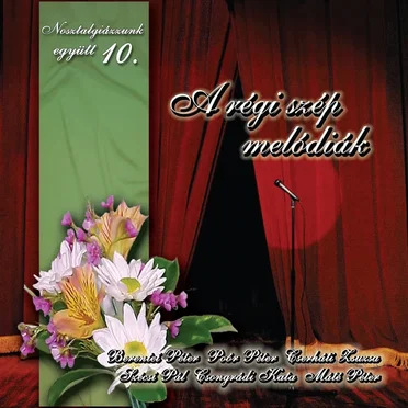 Nosztalgiázzunk együtt 10. - A régi szép melódiák by Various Artists - album cover