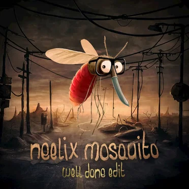 Mosquito (Well Done edit)