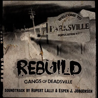 Rebuild: Gangs Of Deadsville O.S.T.