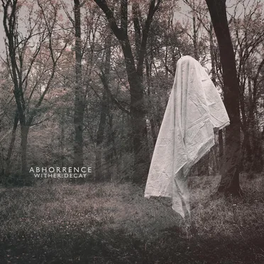 Wither:Decay by Abhorrence - album cover