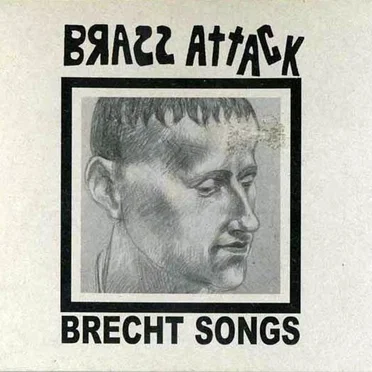 Brecht Songs by Brass Attack - album cover