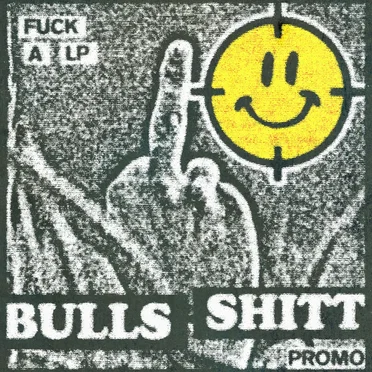 Fuck A LP Promo by Bulls Shitt - album cover
