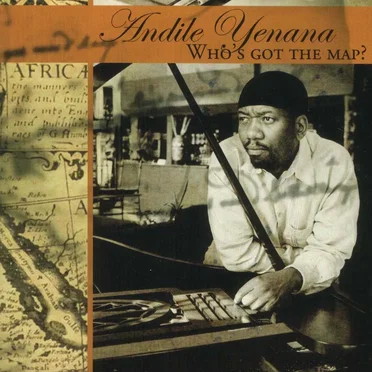 Who's Got the Map? by Andile Yenana - album cover