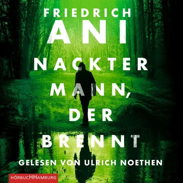 Nackter Mann, der brennt by Friedrich Ani - album cover