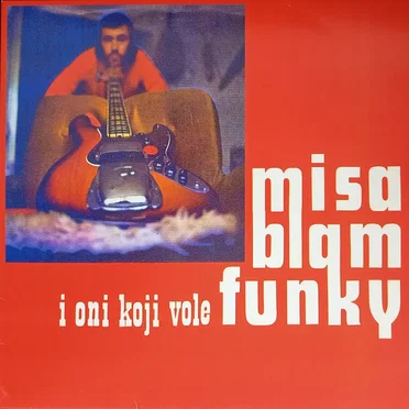 Miša Blam I Oni Koji Vole Funky