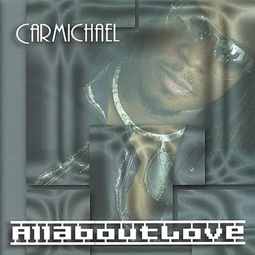 All About Love by Carmichael - album cover