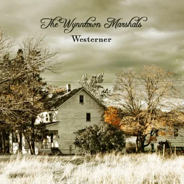 Westerner by The Wynntown Marshalls - album cover