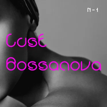 Lust Bossanova by N-1 - album cover