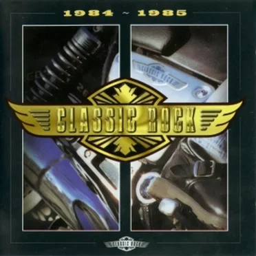 Classic Rock: 1984–1985 by Various Artists - album cover