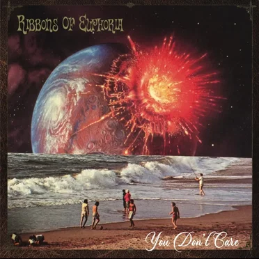 You Don’t Care by Ribbons Of Euphoria - album cover