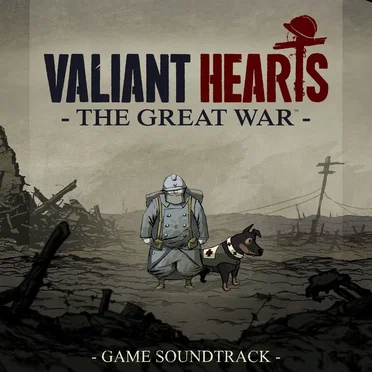 Valiant Hearts: The Great War (Original Game Soundtrack) by Various Artists - album cover