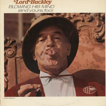 Blowing His Mind (And Yours Too!) by Lord Buckley - album cover