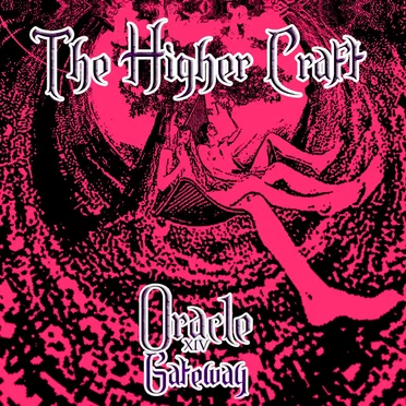 Oracle XIV, Gateway by The Higher Craft - album cover