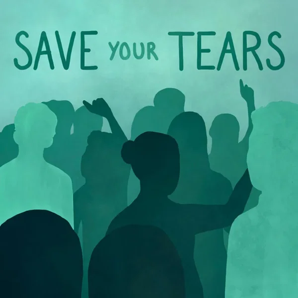 Putting a Spin on Save Your Tears