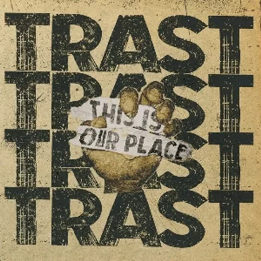 This Is Our Place by TRAST - album cover