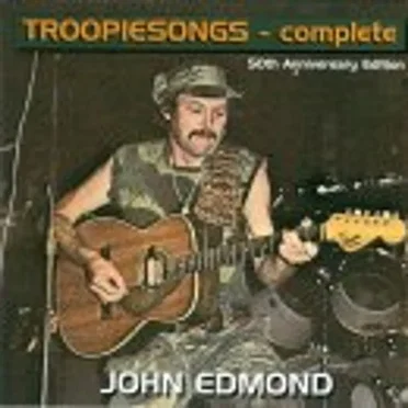 TROOPIESONGS - Complete 50th Anniversary Edition by John Edmond - album cover