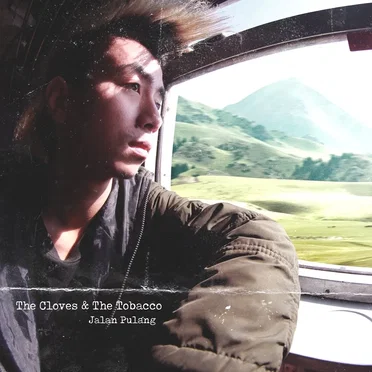 Jalan Pulang by The Cloves and The Tobacco - album cover