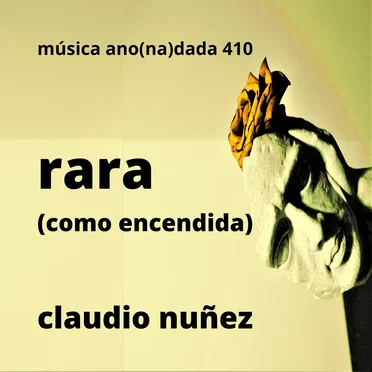 Rara (como encendida) by Claudio Nuñez - album cover