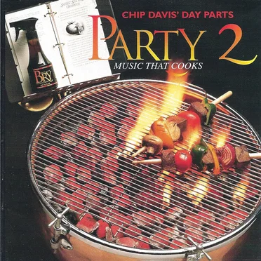 Chip Davis’ Day Parts: Party Music That Cooks 2 by Various Artists - album cover