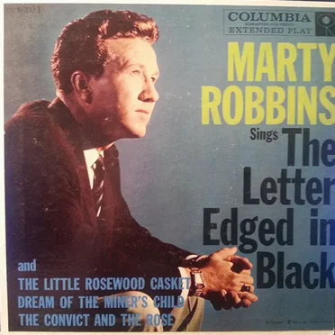 Marty Robbins Sings the Letter Edged in Black