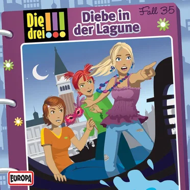Die drei !!! Fall 35: Diebe in der Lagune by Die drei !!! - album cover