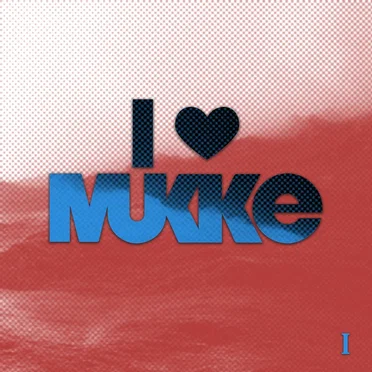 I Love Mukke I by Various Artists - album cover