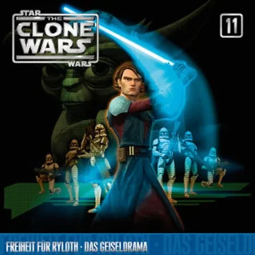 11: Freiheit für Ryloth & Das Geiseldrama by Star Wars - The Clone Wars - album cover
