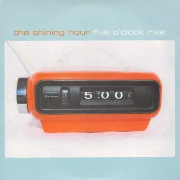 Five O’Clock Rise by The Shining Hour - album cover