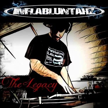 The Legacy by Inflabluntahz - album cover