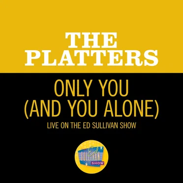Only You (And You Alone) (live on the Ed Sullivan Show, December 8, 1957)