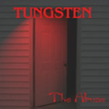 The Abuse by Tungsten - album cover