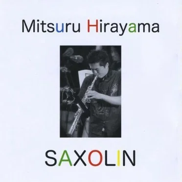 Saxolin by Mitsuru Hirayama - album cover