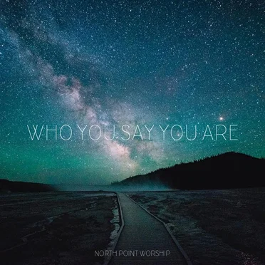 Who You Say You Are