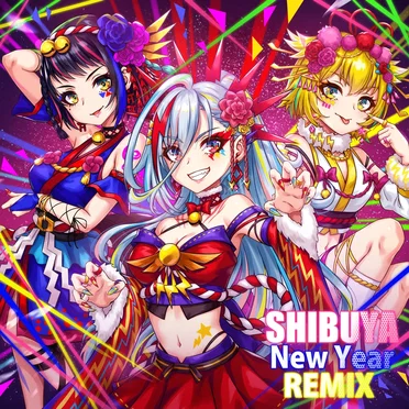 電音部 SHIBUYA New Year REMIX