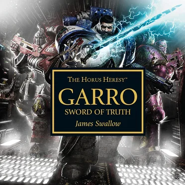 Garro: Sword of Truth by James Swallow - album cover