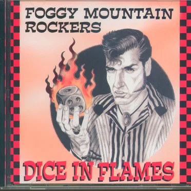 Dice in Flames by Foggy Mountain Rockers - album cover