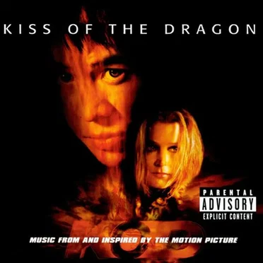 Kiss of the Dragon: Music from and inspired by the motion picture by Various Artists - album cover