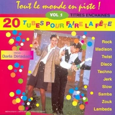 Tout le monde en piste : 20 tubes pour faire la Fête, Volume 1 by Various Artists - album cover