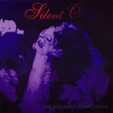 Silent Order - The Stigmata Compilation by Various Artists - album cover