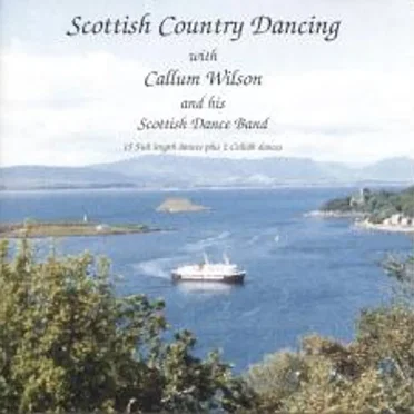 Scottish Country Dancing by Callum Wilson and his Scottish Dance Band - album cover