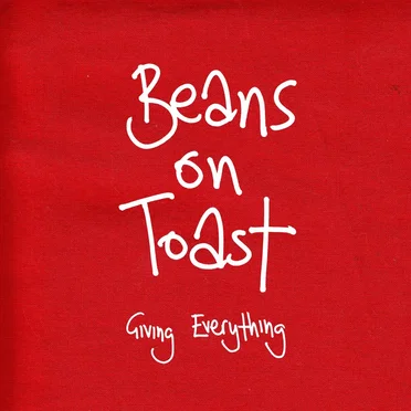 Giving Everything by Beans on Toast - album cover