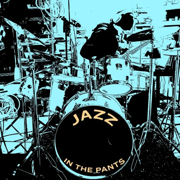Jazz in the Pants