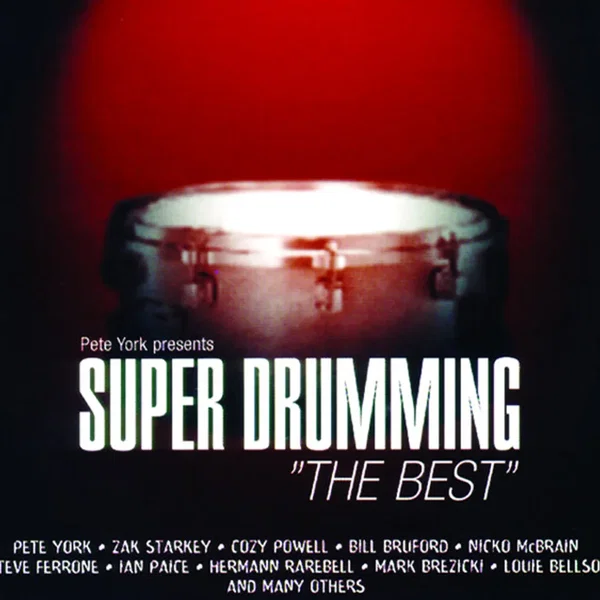 Pete York Presents Super Drumming “The Best”
