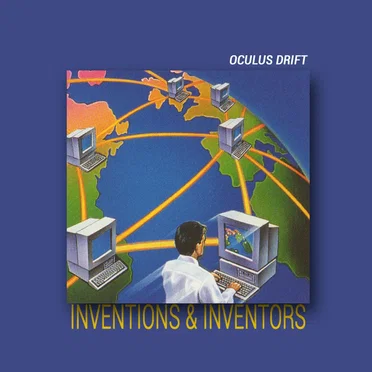 INVENTIONS & INVENTORS by OCULUS DRIFT - album cover