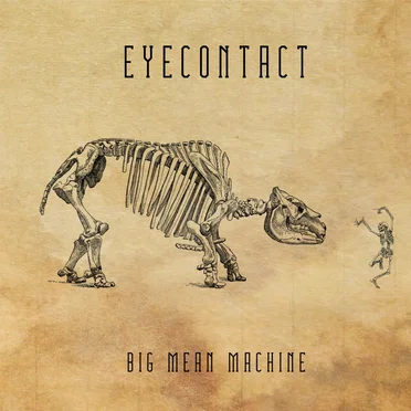 Big Mean Machine by Eyecontact - album cover