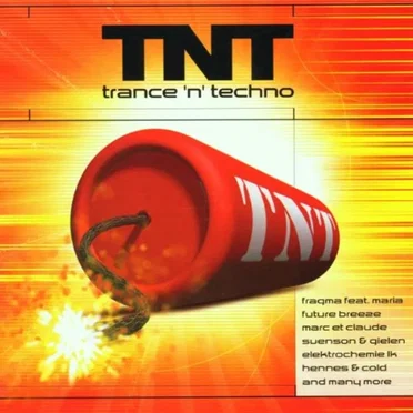 TNT: Trance 'n' Techno by Various Artists - album cover