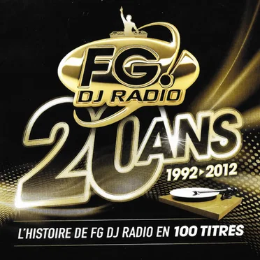 FG DJ Radio : 20 ans (1992>2012) by Various Artists - album cover