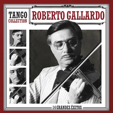 Tango Collection: 14 grandes éxitos by Roberto Gallardo - album cover