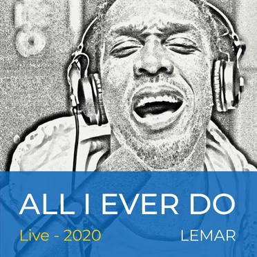 All I Ever Do (My Boo) [Live 2020]