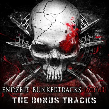 Endzeit Bunkertracks [Act VIII] The Bonus Tracks by Various Artists - album cover